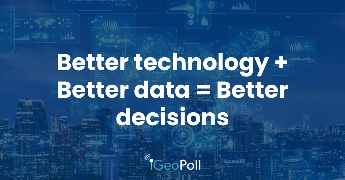 Better technology + better data = better decisions