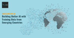 Building Better AI with High-Quality Training Data from Emerging Markets