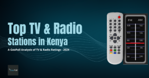 The Top TV and Radio Stations in Kenya – 2024